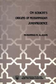 On Schacht's Origins of Muhammadan jurisprudence by Muḥammad Muṣṭafá Aʻẓamī
