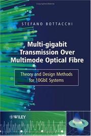 Cover of: Multi-Gigabit Transmission over Multimode Optical Fibre: Theory and Design Methods for 10GbE Systems