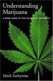 Cover of: Understanding Marijuana: A New Look at the Scientific Evidence