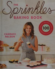 Cover of: The Sprinkles baking book by Candace Nelson