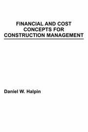 Cover of: Financial and cost concepts for construction management