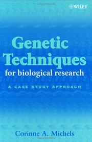 Cover of: Genetic Techniques for Biological Research: A Case Study Approach