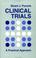 Cover of: Clinical Trials