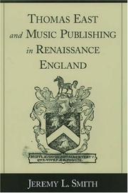 Cover of: Thomas East and Music Publishing in Renaissance England