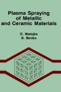 Cover of: Plasma spraying of metallic and ceramic materials by D. Matejka
