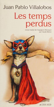 Cover of: Les temps perdus