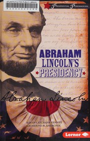 Cover of: Abraham Lincoln's Presidency