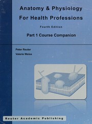 Anatomy & physiology for health professions