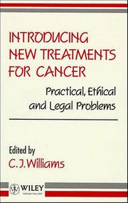 Cover of: Introducing New Treatments for Cancer: Practical, Ethical and Legal Problems