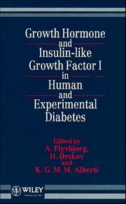 Growth hormone and insulin-like growth factor I in human and experimental diabetes by George Alberti