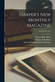 Harper's New Monthly Magazine; Vol. 25, no. 151