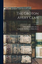 The Groton Avery Clan; 1, pt.2