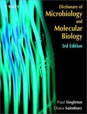 Cover of: Dictionary of Microbiology and Molecular Biology by Paul Singleton, Diana Sainsbury