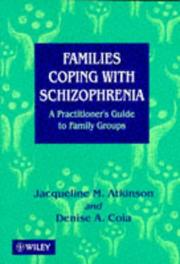 Cover of: Families coping with schizophrenia: a practitioner's guide to family groups