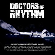 Cover of: Doctors of Rhythm Lib/E: Hip Hop's Greatest Producers Speak
