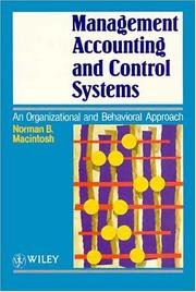 Cover of: Management Accounting and Control Systems | Norman B. Macintosh