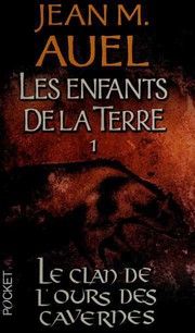 Cover of: Les enfants de la terre by Jean M. Auel