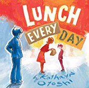 Cover of: Lunch Every Day by Kathryn Otoshi