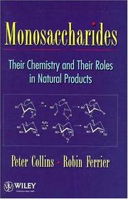 Cover of: Monosaccharides: their chemistry and their roles in natural products