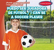 Puedo Ser Jugadora de Fútbol / I Can Be a Soccer Player