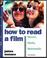 Cover of: How to read a film