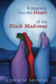 A Journey into the Heart of the Black Madonna