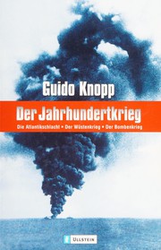 Cover of: Der Jahrhundertkrieg by Guido Knopp