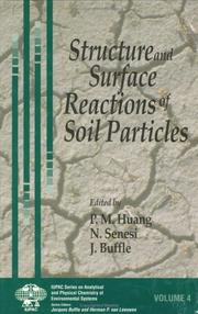 Cover of: Structure and surface reactions of soil particles