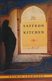 Cover of: The saffron kitchen by Yasmin Crowther