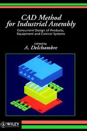 CAD Method for Industrial Assembly by A. Delchambre