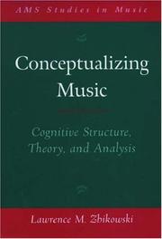 Conceptualizing Music: Cognitive Structure, Theory, and Analysis