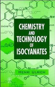 Cover of: Chemistry and technology of isocyanates by Henri Ulrich