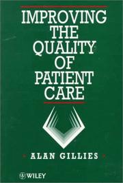 Cover of: Improving the quality of patient care
