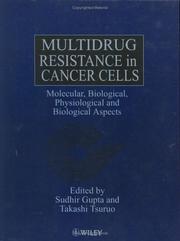 Cover of: Multidrug resistance in cancer cells by edited by Sudhir Gupta and Takashi Tsuruo.