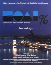 Cover of: ECAI 1996 - Proceedings of the 12th European  Conference on Artificial Intelligence on August 11-16 1996, Budapest, Hungary