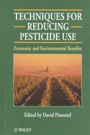 Cover of: Techniques for reducing pesticide use: economic and environmental benefits