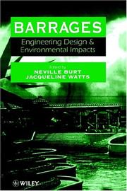 Cover of: Barrages, engineering design & environmental impacts: international conference, 10-13 September 1996, Cardiff, UK