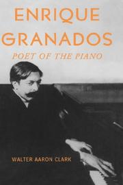 Cover of: Enrique Granados: poet of the piano