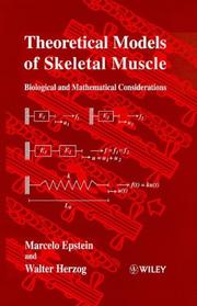 Cover of: Theoretical models of skeletal muscle by M. Epstein