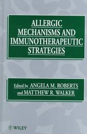 Allergic mechanisms and immunotherapeutic strategies by Matthew R. Walker