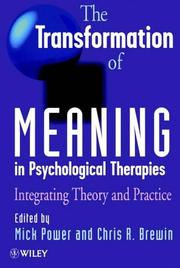 Cover of: The Transformation of Meaning in Psychological Therapies: Integrating Theory and Practice