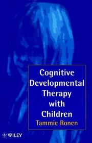 Cover of: Cognitive developmental therapy with children | Tammie Ronen