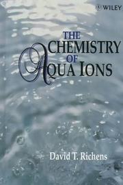 Cover of: The chemistry of aqua ions by David T. Richens