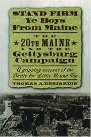 Cover of: Stand firm ye boys from Maine: the 20th Maine and the Gettysburg Campaign