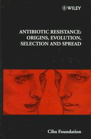 Cover of: Antibiotic Resistance: Origins, Evolution, Selection and Spread - No. 207 (CIBA Foundation Symposia Series)