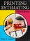 Cover of: Printing estimating