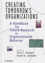 Cover of: Creating tomorrow's organizations by edited by Cary L. Cooper and Susan E. Jackson.