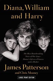 Diana, William and Harry by James Patterson, Chris Mooney, Matthew Lloyd Davies