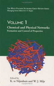 Cover of: The Wiley Polymer Networks Group Review, Chemical and Physical Networks: Formation and Control of Properties (The Wiley Polymer Networks Group Review)