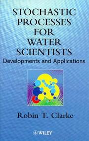 Cover of: Stochastic processes for water scientists: developments and applications